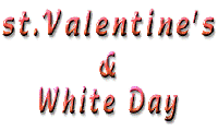 st.Valentine's �� White Day