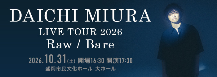 DAICHI MIURA LIVE TOUR 2026 Raw / Bare