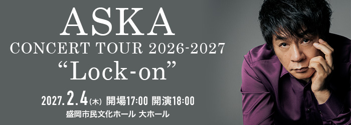 ASKA CONCERT TOUR 2026-2027 “Lock-on”